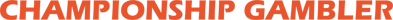 Championship Gambler - Clear Logo (North America) - 2400x122