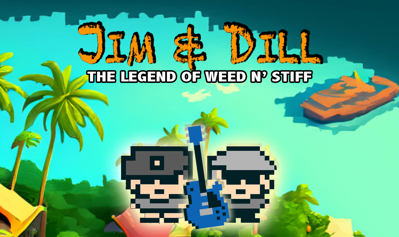 Jim & Dill: The Legend of Weed N' Stiff - Advertisement Flyer - Front (World) - 1627x966