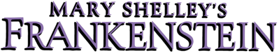Mary Shelley's Frankenstein - Clear Logo (North America) - 3840x741