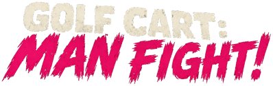 Golf Cart: Man Fight! - Clear Logo (World) - 1083x340