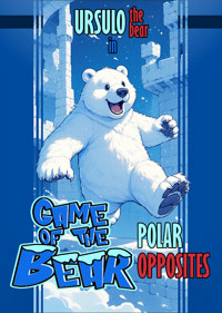 Game of the Bear 3: Polar Opposites - Fanart - Box - Front (World) - 712x1000