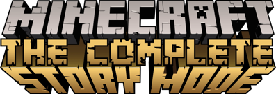 Minecraft: Story Mode: The Complete Adventure - Clear Logo (World) - 2753x942