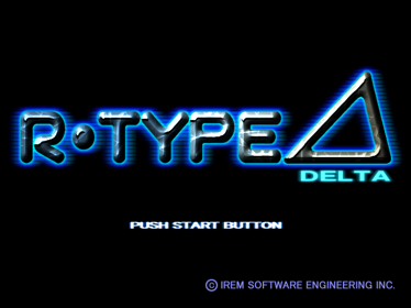 R-Type Delta - Screenshot - Game Title (World) - 640x480