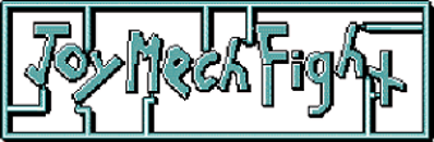 Joy Mech Fight - Clear Logo (World) - 304x100