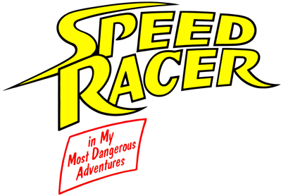 Speed Racer in My Most Dangerous Adventures - Clear Logo (North America) - 3840x2673