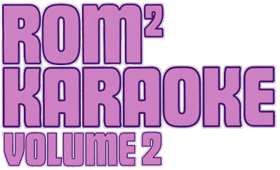 Rom Rom Karaoke: Volume 2 - Clear Logo (Japan) - 4500x2743