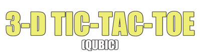 3-D Tic-Tac-Toe (Qubic) - Clear Logo (World) - 1837x520
