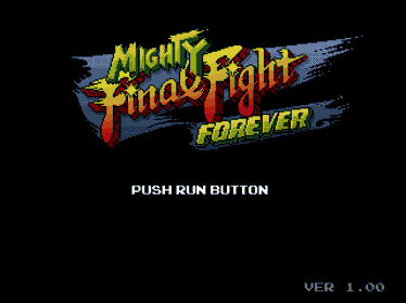 Mighty Final Fight Forever (DreamBOR Edition) - Screenshot - Game Title (World) - 960x720
