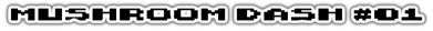 Mushroom Dash #01 - Clear Logo (World) - 1020x73