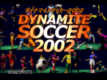 Dynamite Soccer 2002 - Screenshot - Game Title (Japan) - 640x480