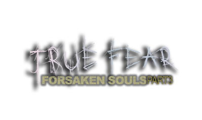 True Fear: Forsaken Souls Part 3 - Clear Logo (World) - 960x570