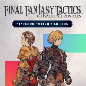 Final Fantasy Tactics: The Ivalice Chronicles: Deluxe Edition: Nintendo Switch 2 Edition - Square (World) - 500x500