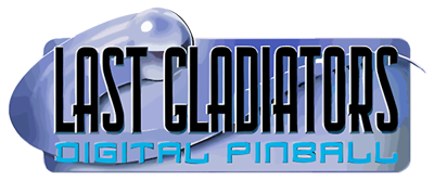 Last Gladiators: Digital Pinball - Clear Logo (North America) - 600x249