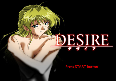 Desire - Screenshot - Game Title (Japan) - 640x448