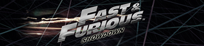 Fast & Furious: Showdown - Banner (North America) - 420x95