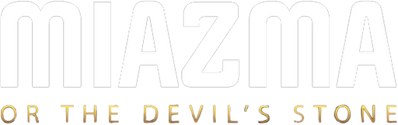 MIAZMA or the Devil's Stone - Clear Logo (World) - 512x161