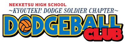Nekketsu Koukou Dodgeball-bu: Kyouteki! Dodge Soldier no Maki - Clear Logo (United States) - 1500x533