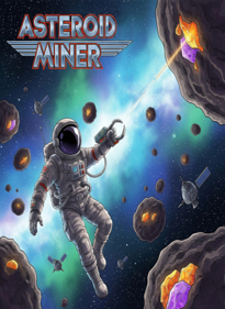Asteroid Miner - Fanart - Box - Front (World) - 667x913