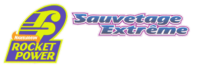 Nickelodeon Rocket Power: Team Rocket Rescue - Clear Logo (France) - 600x211