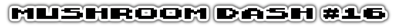 Mushroom Dash #16 - Clear Logo (World) - 1022x70