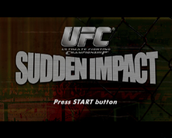 UFC: Ultimate Fighting Championship: Sudden Impact - Screenshot - Game Title (World) - 640x512