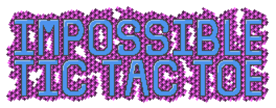 Impossible Tic Tac Toe - Clear Logo (World) - 3200x1260