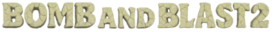 Bomb'n Blast 2 - Clear Logo (North America) - 1529x182