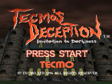 Tecmo's Deception: Invitation to Darkness - Screenshot - Game Title (World) - 640x480