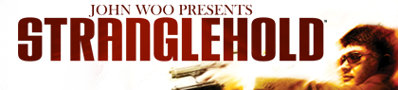 John Woo Presents Stranglehold - Banner (World) - 420x95