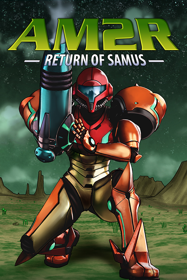 AM2R: Return of Samus - Poster (World) - 600x900