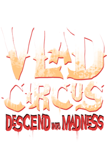 Vlad Circus: Descend Into Madness - Clear Logo (World) - 527x695