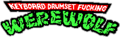 Keyboard Drumset Fucking Werewolf - Clear Logo (World) - 500x156