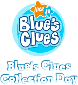 Nick Jr Blue's Clues: Collection Day - Clear Logo (North America) - 911x983