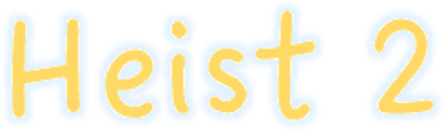 Heist 2 - Clear Logo (World) - 245x73