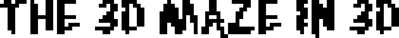 The 3D Maze in 3D - Clear Logo (World) - 1050x100