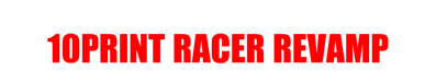10PRINT Racer Revamp - Clear Logo (World) - 1852x350