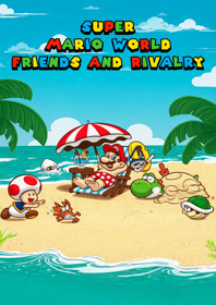 Super Mario World: Friends and Rivalry - Fanart - Box - Front (World) - 1800x2550