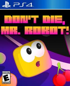 Don't Die, Mr. Robot! - Fanart - Box - Front (North America) - 805x986
