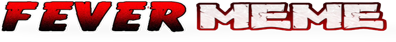 Fever Meme - Clear Logo (World) - 1245x132