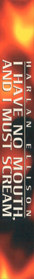 I Have No Mouth, and I Must Scream - Box - Spine (United States) - 138x1131