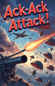 Ack-Ack Attack! - Fanart - Box - Front (World) - 467x724