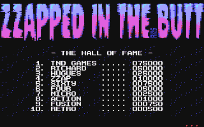 Zzapped in the Butt: Special Edition - Screenshot - High Scores (World) - 320x200