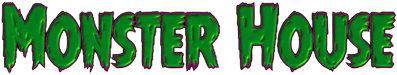 Monster House - Clear Logo (World) - 2169x410