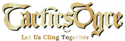 Tactics Ogre: Let Us Cling Together - Clear Logo (North America) - 640x210