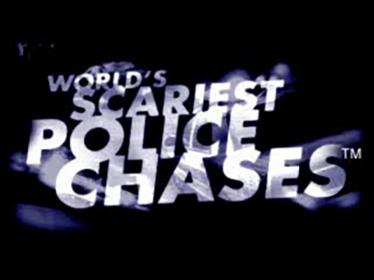 World's Scariest Police Chases - Screenshot - Game Title (World) - 640x480