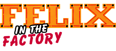 Felix in the Factory - Clear Logo (Europe) - 400x175