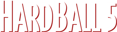 HardBall 5 - Clear Logo (World) - 2400x673