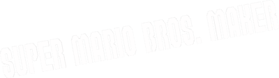 Super Mario Bros. Maker - Clear Logo (World) - 800x226