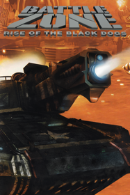 Battlezone: Rise of the Black Dogs - Poster (World) - 600x900
